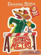 9788856692976 STILTON FANTASMA DEL METRO PIEMME RAGAZZI