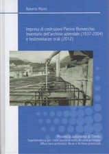Impresa di costruzioni Pierino Bonvecchio: inventario dell'archivio azienda