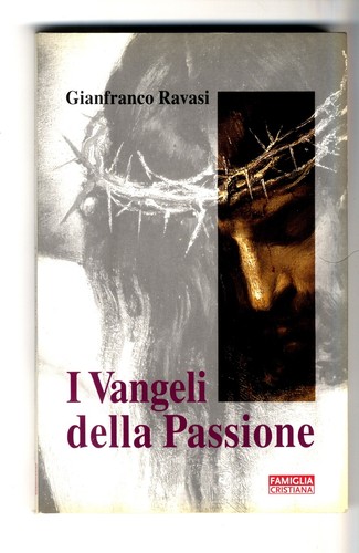 Vangeli della passione - i,