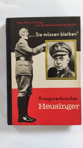 Kriegsverbrecher heusinger - kriegsverbrecher,