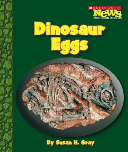 Dinosaur eggs scholastic news - eggs, (scholastic