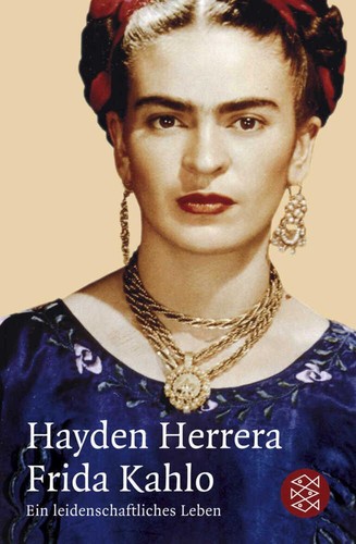 Frida kahlo hayden herrera - ~, ~