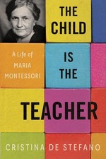 The Child Is the Teacher: A