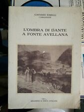 L'OMBRA DI DANTE A FONTE AVELLANA ed. nel 1982 autografato critica dantesca