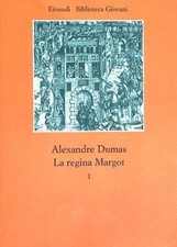 LA REGINA MARGOT VOL. 1 DUMAS ALEXANDRE EINAUDI 1976 EINAUDI BIBLIOTECA GIOVANI