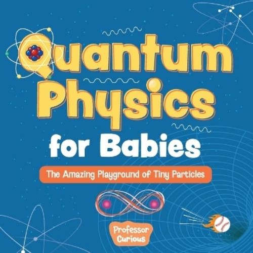 Curious quantum physics for - curious,