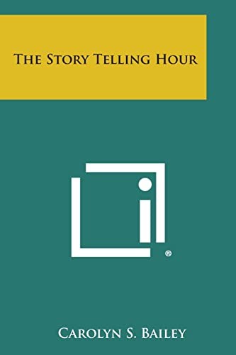 The story telling hour by - story,