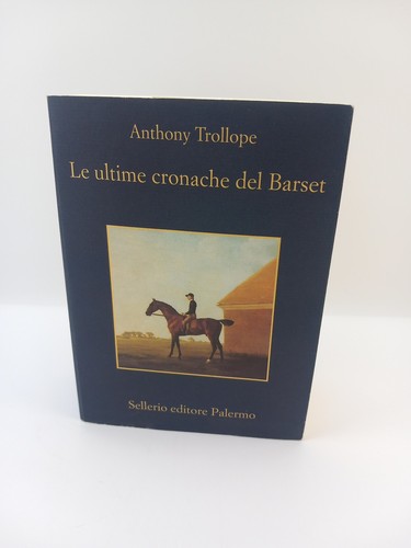 Ultime cronache del barset - ultime,