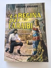 La regina dei Caraibi - Emilio Salgari - Viglongo ed.-1960 disegni D'antona
