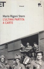 LN- L'ULTIMA PARTITA A CARTE - MARIO RIGONI STERN- EINAUDI- ET SCRITTORI- B- XFS
