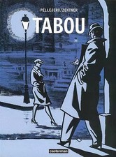 Tabou, Zentner et Pellejero