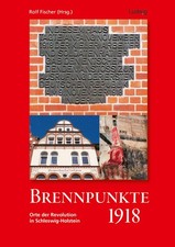Brennpunkte 1918. Orte der