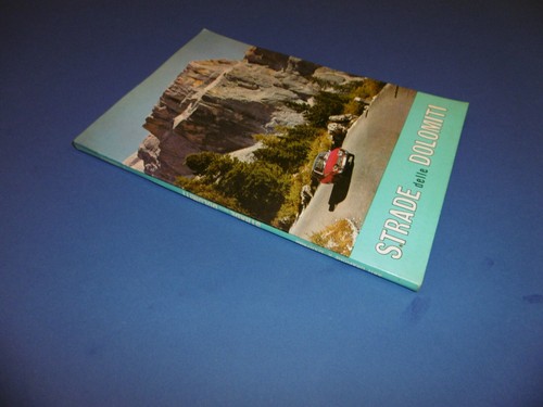Strade delle dolomiti edizioni - delle,