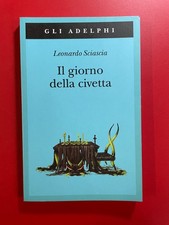 Leonardo SCIASCIA - IL GIORNO DELLA CIVETTA Gli Adelphi 203 (2021) Libro Mafia