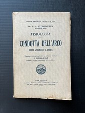 Steinhausen FISIOLOGIA CONDOTTA DELL'ARCO SUGLI STRUMENTI A CORDA STEN 1922