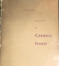 INCISIONI DI CARMELO FLORIS VALLE NICOLA REGIONALE AL TURISMO 1960  RILEGATO