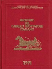 REGISTRO DEL CAVALLO TROTTATORE ITALIANO 1991 AA.VV. QUICK PRINT SERVICE 1992 