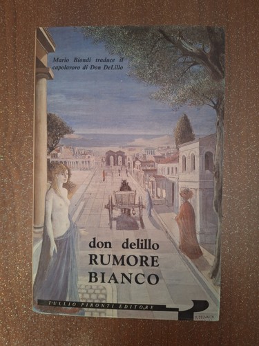 Don delillo rumore - rumore, bianco