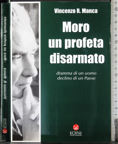 Moro profeta disarmato - un,