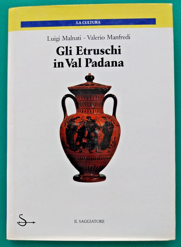 Gli etruschi val padana - gli, in