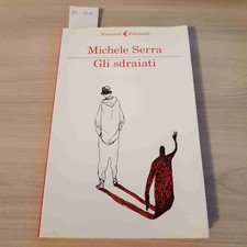 GLI SDRAIATI - MICHELE SERRA -
