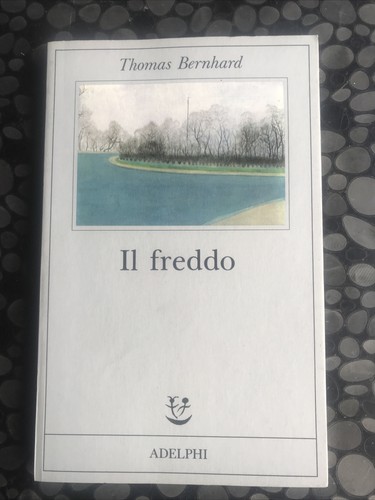 Thomas bernhard il - -, freddo