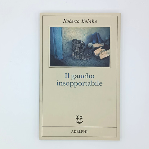 Roberto bolano gaucho - roberto,