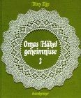 Omas Häkelgeheimnisse, Bd.2