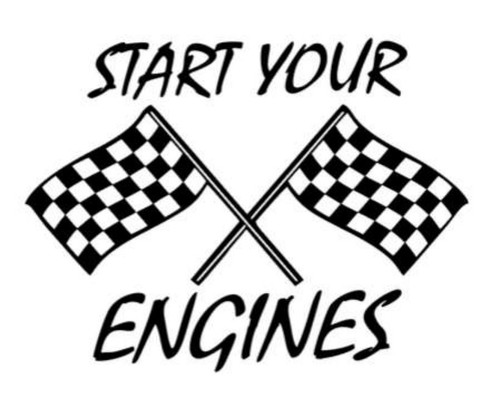 Start your engines - your,