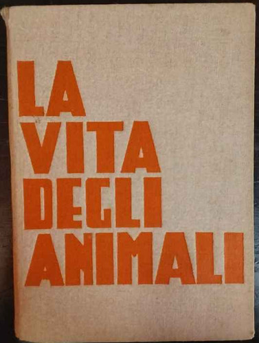 Vita degli animali - la,