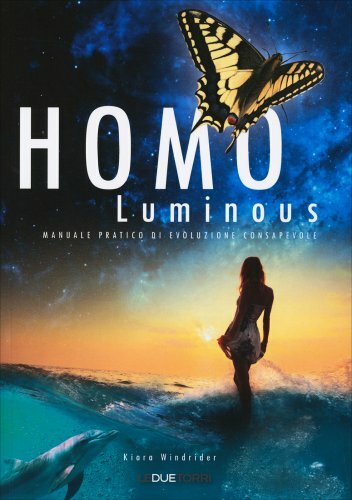 Libro homo luminous manuale - luminous.,