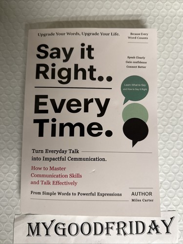 Say right every - every, time