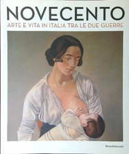 NOVECENTO ARTE E VITA IN