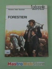 R. VALERI GUARNIERI - FORESTIERI - ED.1972 LA SCUOLA "L'ORIZZONTE" 31 Libro[L135