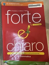 FORTE E CHIARO EDIZIONE ROSSA. GRAMMATICA - A.FERRALASCO A.MOISO - B.MONDADORI