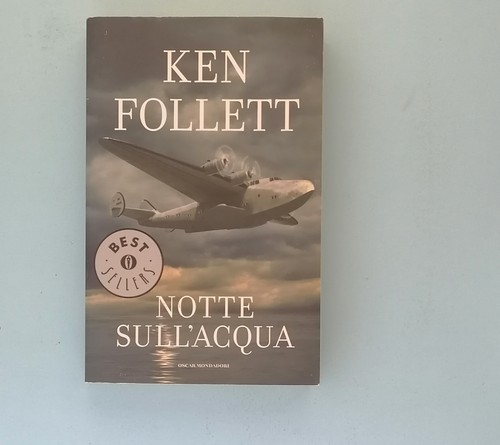Ken follett notte sull acqua - -, sull'acqua