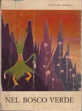 Nel bosco verde. Disegni di Giuseppe Sebesta.