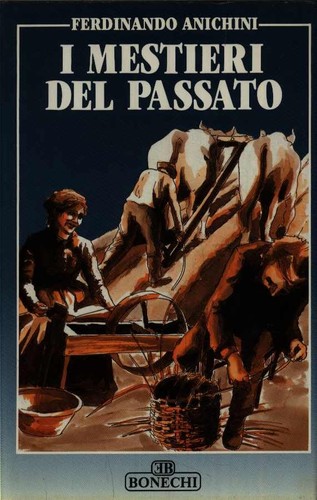 Mestieri del passato - mestieri,