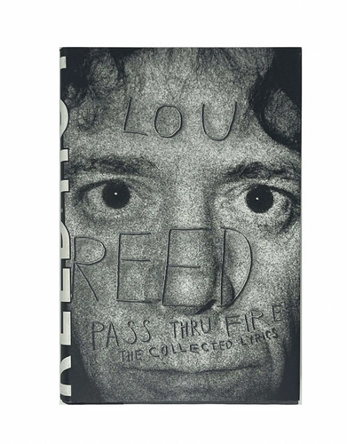 Lou reed pass thru fire - lou,