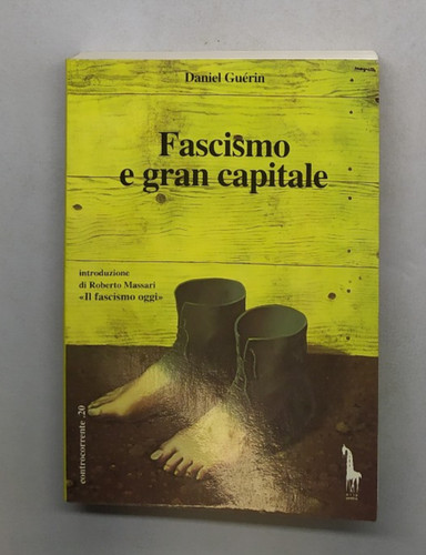 Fascismo gran capitale di - fascismo, e