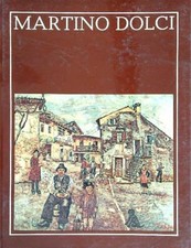 MARTINO DOLCI VALZELLI GIANNETTO GRAFO 1973 MONOGRAFIE DI ARTISTI BRESCIANI