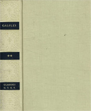 Galileo Galilei. - Opere. Volume II:- Dall'Indice: Dialogo sopra i due massimi s
