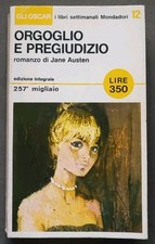 "ORGOGLIO E PREGIUDIZIO" di Jane Austen. Gli Oscar Mondadori, Milano 1965.