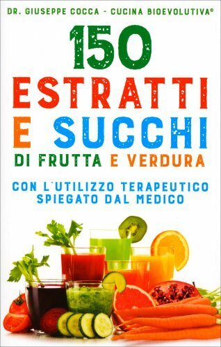 Libro 150 estratti succhi di - succhi,