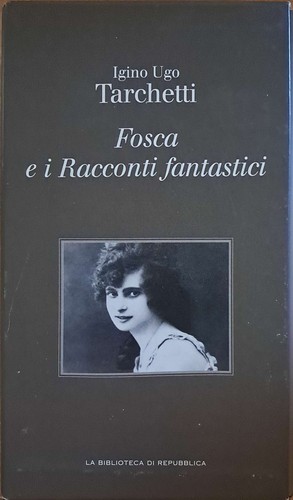 Fosca racconti fantastici - fosca, i