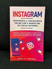 Marc A.Palmer - INSTAGRAM - INCREMENTA IL TUO BUSINESS ONLINE CON IL MARKETING