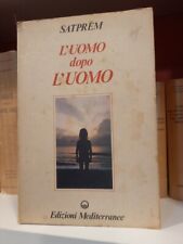 L'UOMO DOPO L'UOMO - SATPREM -