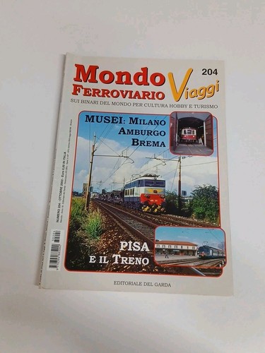 Mondo ferroviario viaggi 204 - ferroviario,