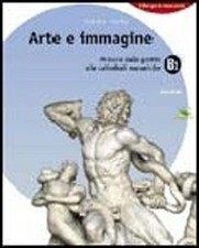 Arte e immagine. Vol. A-B: Il
