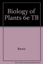 Biology of Plants 6e TB,Raven